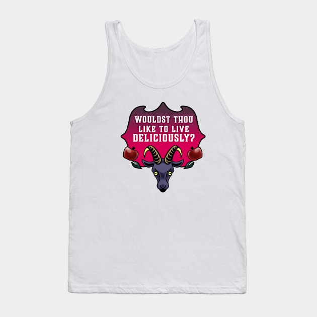 Wouldst thou like to live deliciously? Tank Top by swinku